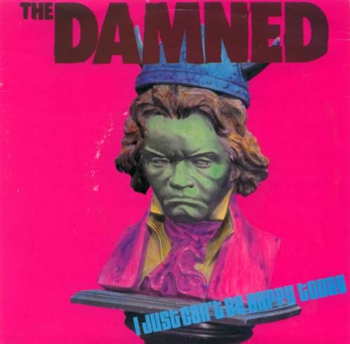 The Damned : I Just Can't Be Happy Today